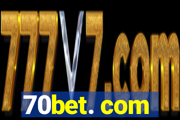 70bet. com